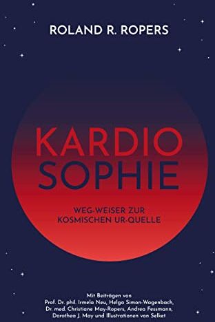 Roland Ropers - Kardiosophie: Weg-Weiser zur kosmischen Ur-Quelle - Preis vom 15.10.2026 23:06:25 h