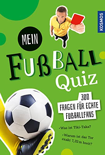 Jonas Kozinowski - Mein Fußball Quiz: 300 Fragen für echte Fußballfans - Preis vom 09.10.2026 07:28:09 h