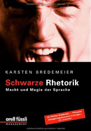 Karsten Bredemeier - Schwarze Rhetorik: Macht und Magie der Sprache - Preis vom 16.10.2026 11:41:07 h
