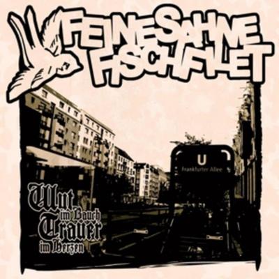 Wut Im Bauch,Trauer Im Herzen - Feine Sahne Fischfilet, CD