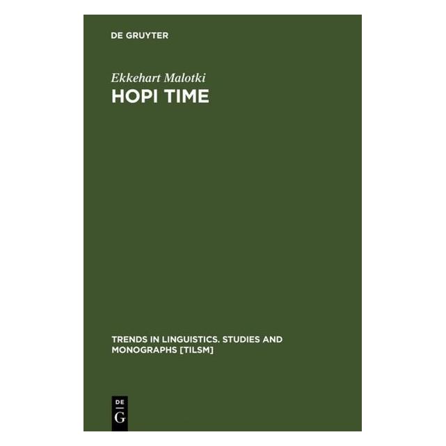 De Gruyter Hopi Time (Englisch, Hardcover, Ekkehart Malotki) (61514244)