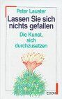 Peter Lauster - Lassen Sie sich nichts gefallen - Preis vom 14.10.2026 23:07:16 h