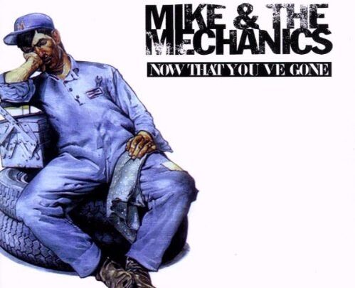 Mike & The Mechanics - Now That You'Ve Gone - Preis vom 17.10.2026 19:25:27 h