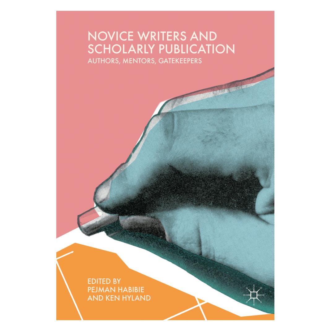 Springer Novice Writers and Scholarly Publication (Englisch, Softcover, Ken Hyland, Pejman Habibie) (56089831)