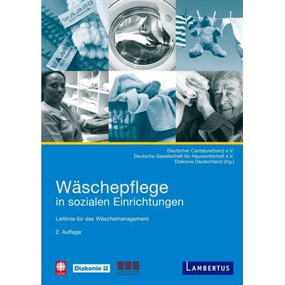 Wäschepflege in sozialen Einrichtungen, Taschenbuch von , Lambertus, 978-3-7841-3086-6