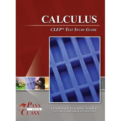 Calculus CLEP Test Study Guide, Gebundene Ausgabe von Passyourclass, Breely Crush Publishing