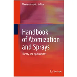 Handbook of Atomization and Sprays, Fachbücher von Nasser Ashgriz