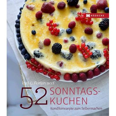 52 Sonntagskuchen, Gebundene Ausgabe von Karl Neef,Florian Neef, Hädecke Verlag, 978-3-7750-0681-1