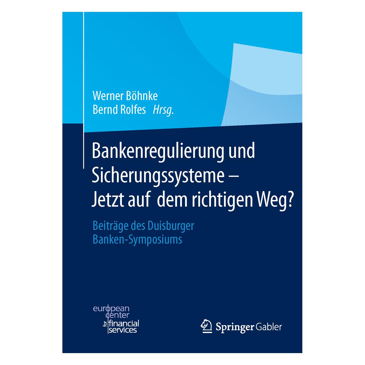 Springer Bankenregulierung und Sicherungssysteme (Deutsch, Hardcover, Bernd Rolfes, Werner Böhnke) (63532353)