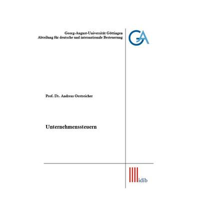 Unternehmenssteuern, Taschenbuch von Andreas Oestreicher, BoD – Books on Demand, 978-3-7583-2707-0