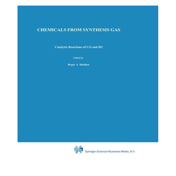 Springer Chemicals from Synthesis Gas (Englisch, Softcover, R. A. Sheldon) (61514061)