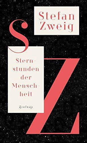 Stefan Zweig - Sternstunden der Menschheit: Historische Miniaturen - Preis vom 01.10.2026 17:08:56 h