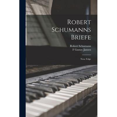 Robert Schumanns Briefe -