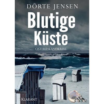 Blutige Küste. Ostfrieslandkrimi, Taschenbuch von Dörte Jensen, Klarant, 978-3-96586-062-9