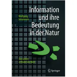 Information und ihre Bedeutung in der Natur, Sachbücher von Wolfgang Johannsen