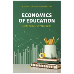 Economics of Education, Fachbücher von Antonio Cabrales, Ismael Sanz