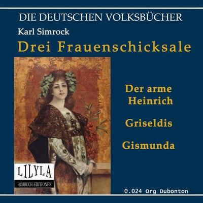 Drei Frauenschicksale - Karl Simrock, Audio, 9783959895255