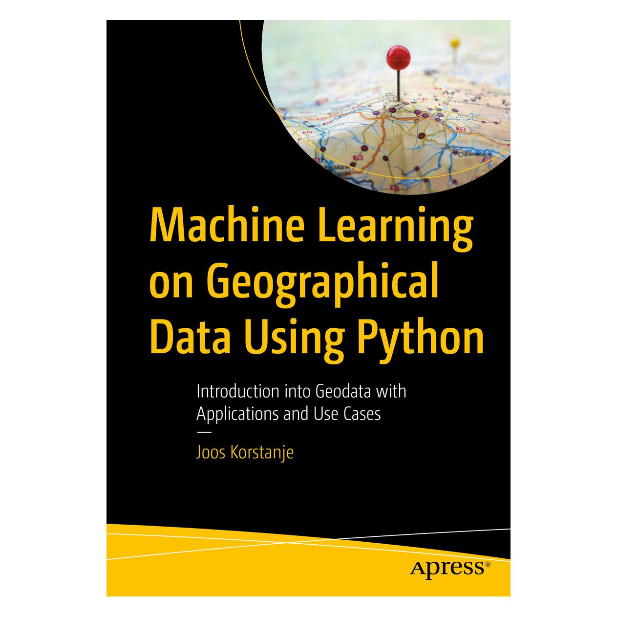 Springer Machine Learning on Geographical Data Using Python (Englisch, Softcover, Joos Korstanje) (45510635)