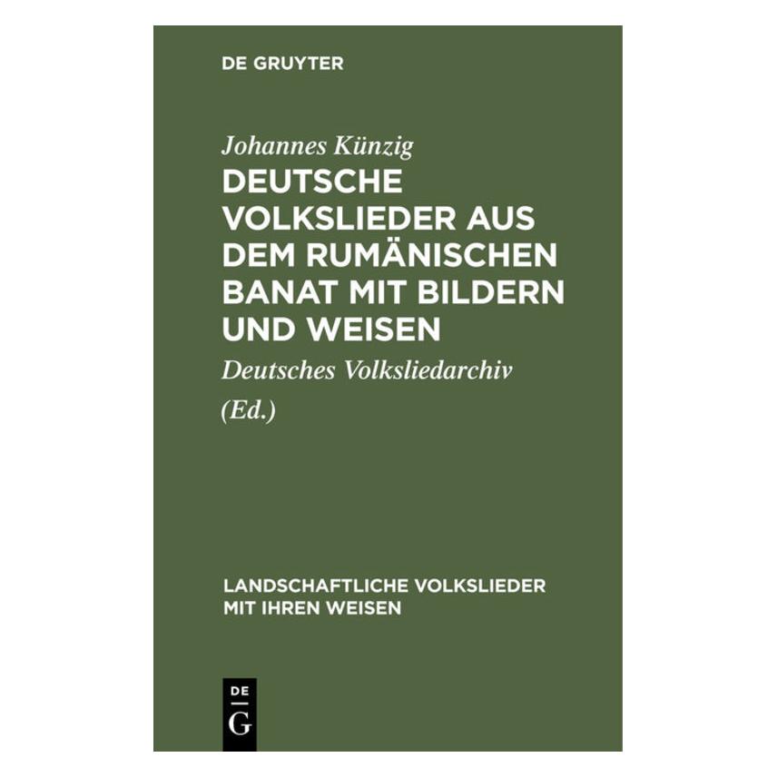 De Gruyter Künzig:Deutsche Volkslieder aus dem rum (Deutsch, Hardcover, Johannes Künzig) (67766738)