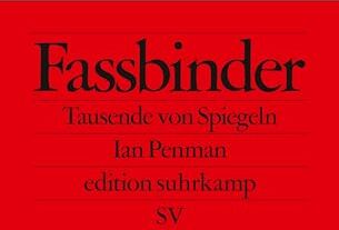 Ian Penman - Fassbinder: Tausende von Spiegeln Über eine Ikone des Neuen Deutschen Films – von einer Legende des Pop-Journalismus (edition suhrkamp) - Preis vom 15.10.2026 23:06:25 h