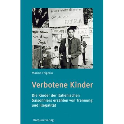 Verbotene Kinder, Taschenbuch von Marina Frigerio, Rotpunktverlag, 978-3-85869-996-1