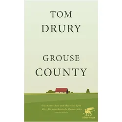 Grouse County, Belletristik von Tom Drury