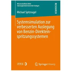 Systemsimulation zur verbesserten Auslegung von Benzin-Direkteinspritzungssystemen, Fachbücher von Michael Spitznagel