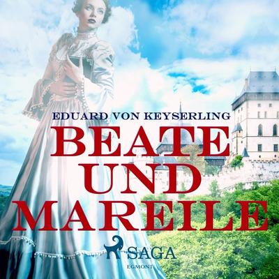 Beate und Mareile (Ungekürzt) - Eduard Keyserling, Audio, 9783836808033