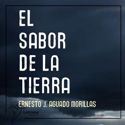 El sabor de la tierra - Ernesto J. Aguado Morillas, Audio, 9791370129293