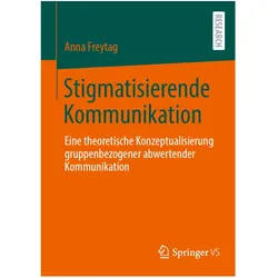 Stigmatisierende Kommunikation, Fachbücher von Anna Freytag