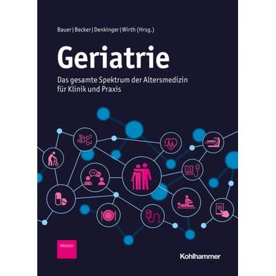 Geriatrie, Gebundene Ausgabe von , Kohlhammer, 978-3-17-041794-6