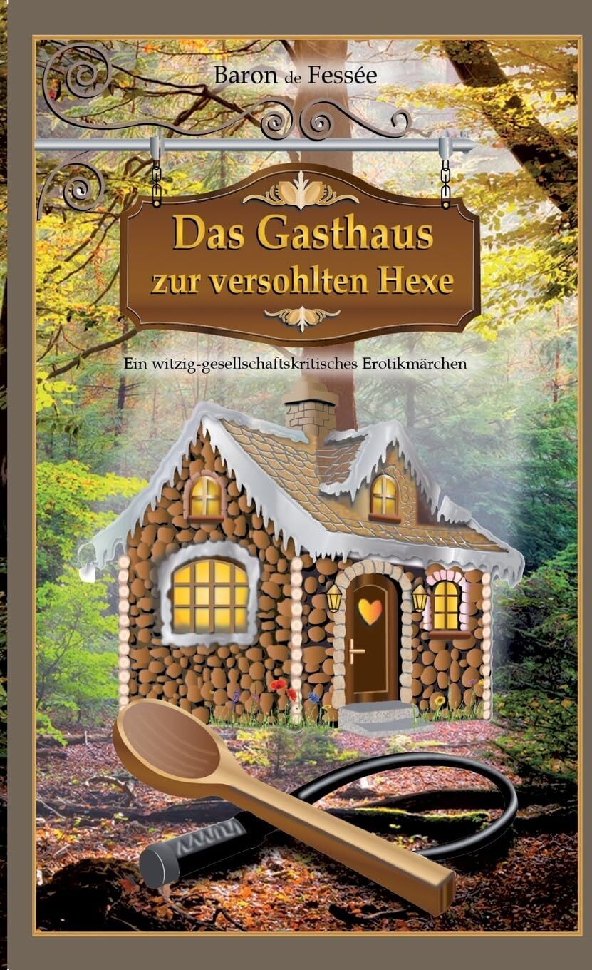 Baron de Fessée - Das Gasthaus zur versohlten Hexe - Preis vom 09.10.2026 07:28:09 h