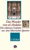 Georg Bossong - Das Wunder von al-Andalus: Die schönsten Gedichte aus dem Maurischen Spanien: Die schönsten Gedichte aus dem Maurischen Spanien. Mit einem Nachwort von SAID - Preis vom 09.10.2026 07:28:09 h