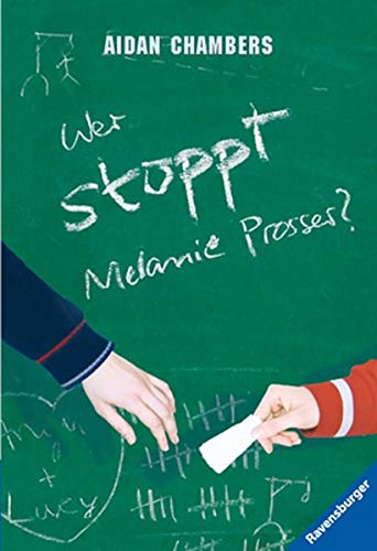 Aidan Chambers - Wer stoppt Melanie Prosser? (Ravensburger Taschenbücher) - Preis vom 10.10.2026 11:48:34 h
