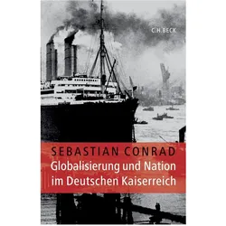 Globalisierung und Nation im Deutschen Kaiserreich, Sachbücher von Sebastian Conrad