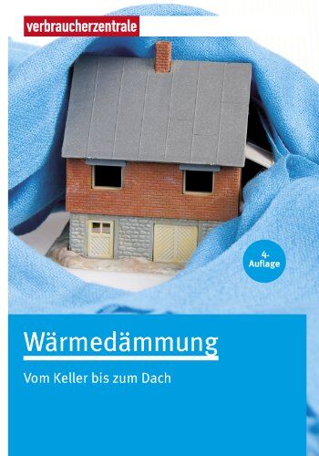 Holger König - Wärmedämmung: Vom Keller bis zum Dach - Preis vom 04.10.2026 03:51:26 h