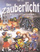 Sybille Günther - Das Zauberlicht. Spiele, Aktionen und Theater mit Schwarzlicht für Kinder - Preis vom 30.09.2026 22:30:23 h