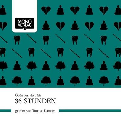 36 Stunden - Ödön Horvath, Audio, 4056198007792