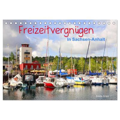 Freizeitvergnügen in Sachsen-Anhalt (Tischkalender 2026 DIN A5 quer), CALVENDO Monatskalender