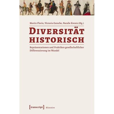 Diversität historisch, Taschenbuch von , Transcript, 978-3-8376-4401-2