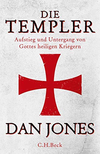Dan Jones - Die Templer: Aufstieg und Untergang von Gottes heiligen Kriegern - Preis vom 16.10.2026 11:41:07 h