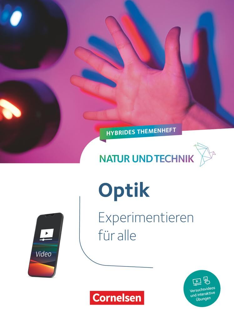 Natur und Technik - Naturwissenschaften: Neubearbeitung - Experimentieren für alle - Hybrides Themenheft: Optik - Themenheft - Preis vom 09.10.2026 07:28:09 h