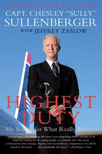 Sullenberger, Chesley B., III - Highest Duty: My Search for What Really Matters - Preis vom 17.10.2026 19:25:27 h