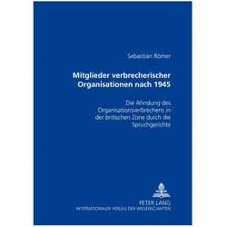 Mitglieder verbrecherischer Organisationen nach 1945, Fachbücher von Sebastian Römer