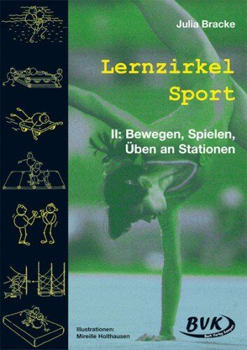 Julia Bracke - Lernzirkel Sport, Bd.2, Bewegen, Spielen, Üben an Stationen: II - Preis vom 10.10.2026 11:48:34 h