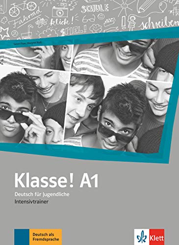 Klasse ! A1 : Deutsch für Jugendliche : Intensivtrainer - Preis vom 09.10.2026 07:28:09 h