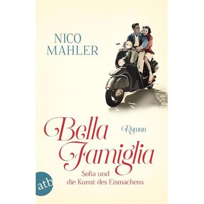 Bella Famiglia, Taschenbuch von Nico Mahler, Aufbau TB