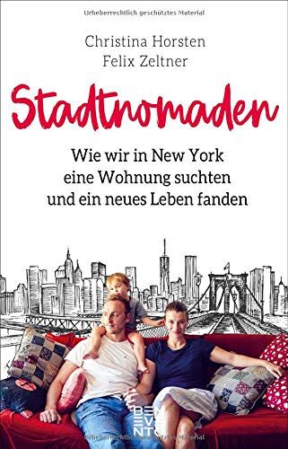 Christina Horsten - Stadtnomaden: Wie wir in New York eine Wohnung suchten und ein neues Leben fanden - Preis vom 19.10.2026 19:33:35 h