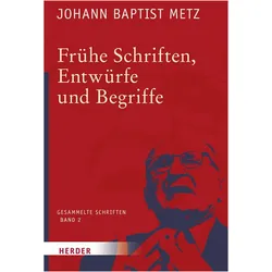 Frühe Schriften, Entwürfe und Begriffe, Schulbücher von Johann Baptist Metz
