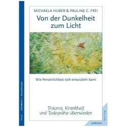 Von der Dunkelheit zum Licht, Fachbücher von Michaela Huber